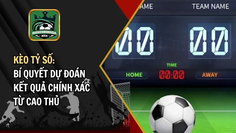 Kèo tỷ số